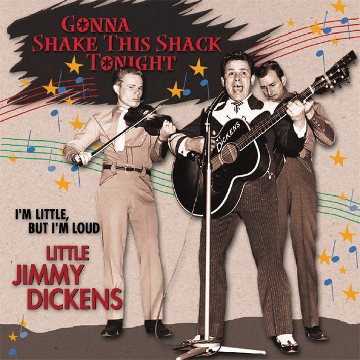 Little Jimmy Dickens - Gonna Shake This Shack Tonight: I'm Little But I'm Loud (CD)