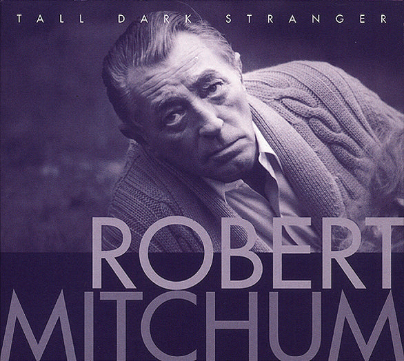 Robert Mitchum - Tall Dark Stranger (CD)