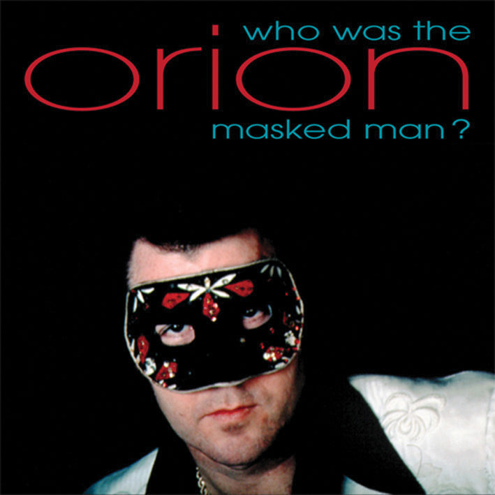 Orion - Who Was That Masked Man? (CD)