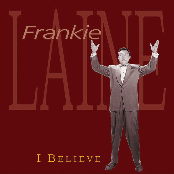 Frankie Laine - I Believe (CD)