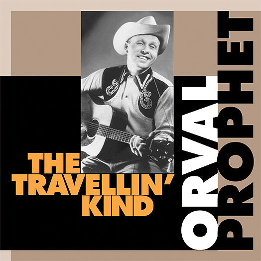 Orval Prophet - The Travellin' Kind (CD)