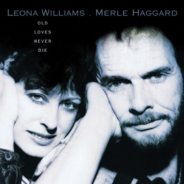 Leona Williams & Merle Haggard - Old Loves Never Die (CD) 1