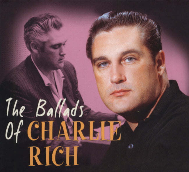 Charlie Rich - The Ballads Of Charlie Rich (CD)