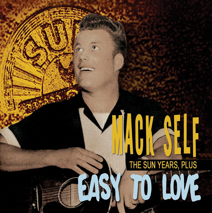 Mack Self - The Sun Years Plus-easy To Love (CD)