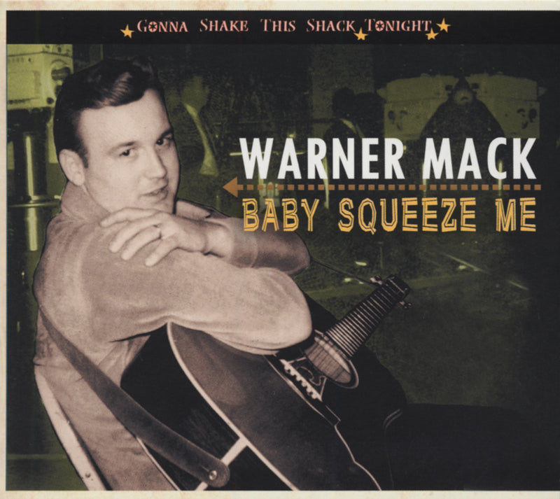 Warner Mack - Gonna Shake This Shack Tonight: Baby Squeeze Me (CD)