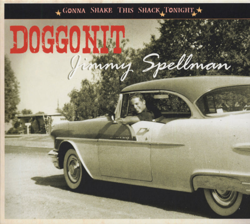 Jimmy Spellman - Gonna Shake This Shack Tonight: Doggonit (CD)