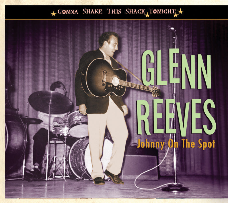 Glenn Reeves - Gonna Shake This Shack Tonight: Johnny On The Spot (CD)