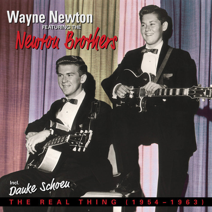 Wayne & Newton Brothers Newton - The Real Thing 1954-1963 (CD)