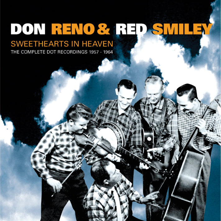 Don Reno & Red Smiley - Sweethearts In Heaven, The Dot Records Years 1957-1964 (CD) 1