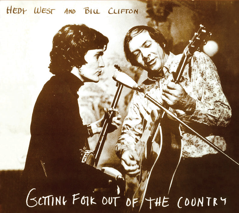 Hedy West & Bill Clifton - Getting Folk Out Of The Country (CD) 1