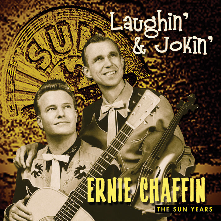 Ernie Chaffin - The Sun Years Plus-laughin' & Jokin' (CD)