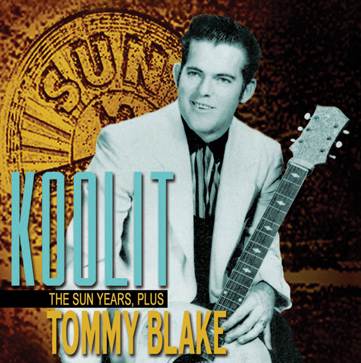 Tommy Blake - The Sun Years Plus Koolit (CD)