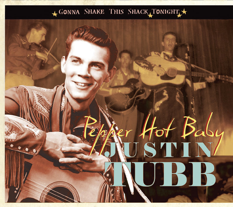 Justin Tubb - Gonna Shake This Shack Tonight: Pepper Hot Baby (CD)