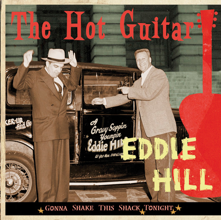 Eddie Hill - Gonna Shake This Shack Tonight: The Hot Guitar (CD)