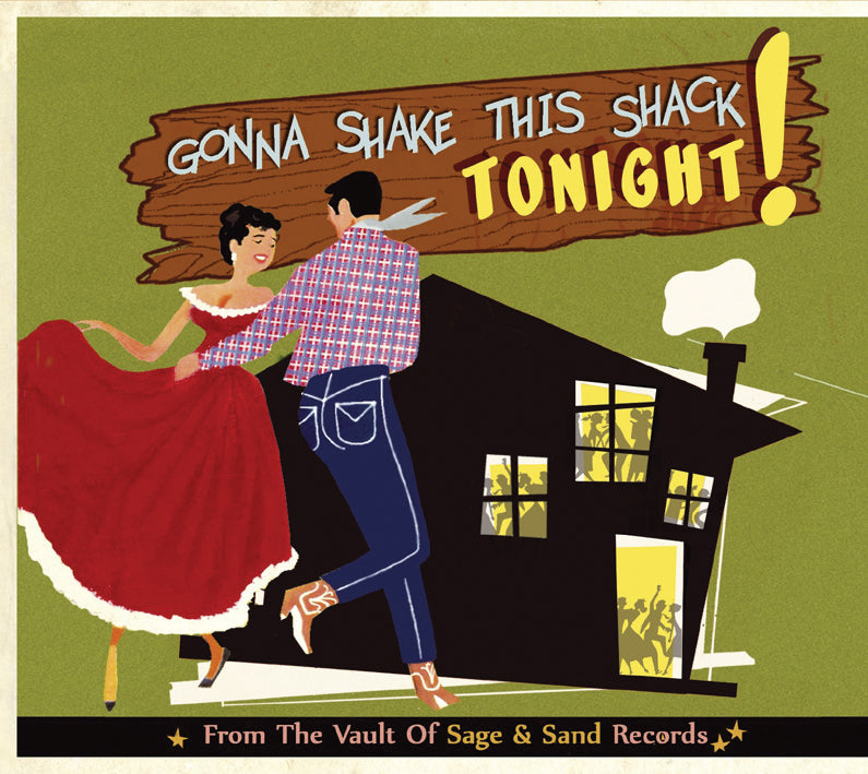 Gonna Shake This Shack Tonight: 'sage & Sand' (CD)