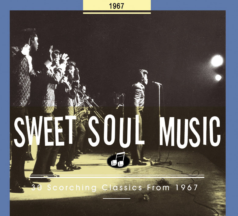 Sweet Soul Music 30 Scorching Classics 1967 (CD)