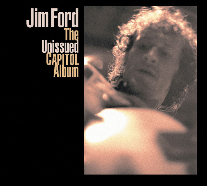 Jim Ford - The Unissued Capitol Album (CD)