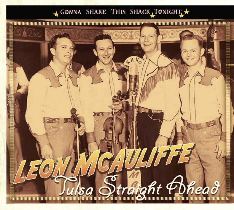 Leon Mcauliffe - Gonna Shake This Shack Tonight: Tulsa Straight Ahead (CD)