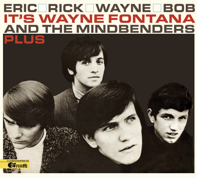 Wayne Fontana & The Mindbenders - Eric, Rick, Wayne, Bob Plus (CD)