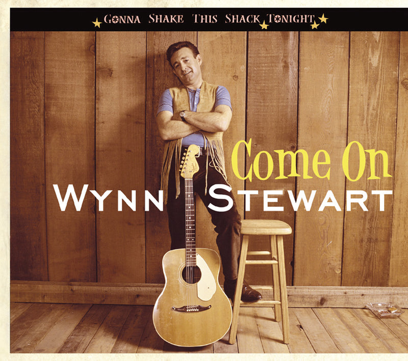 Wynn Stewart - Gonna Shake This Shack Tonight: Come On (CD)