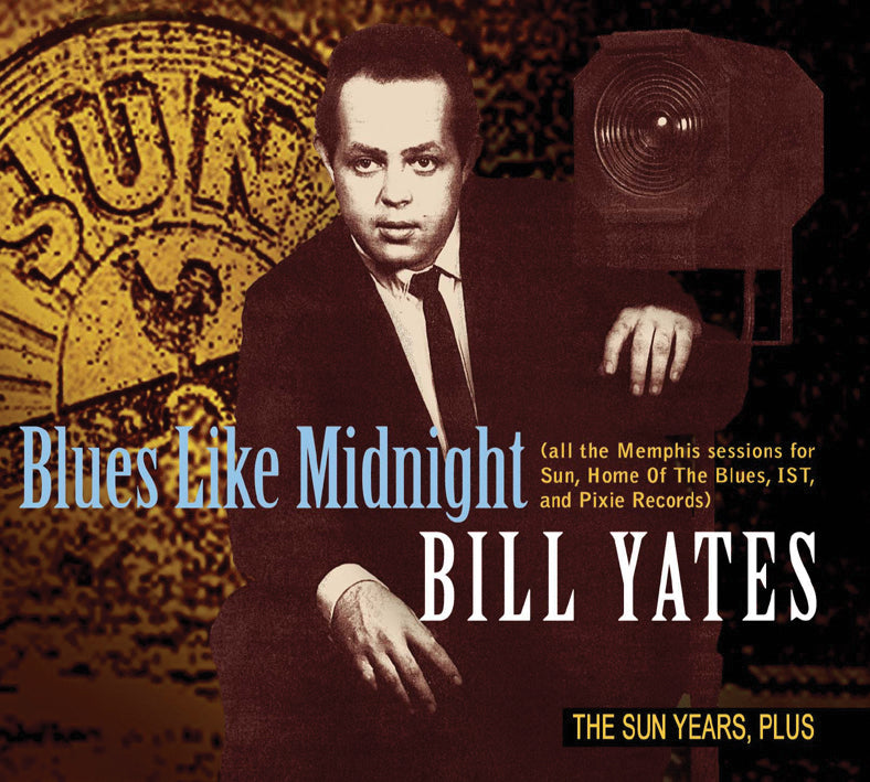Billy Yates - The Sun Years Plus: Blues Like Midnight (CD)