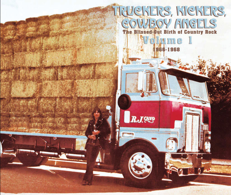 Truckers, Kickers, Cowboy Angels 1966-68, Vol. 1 (CD)