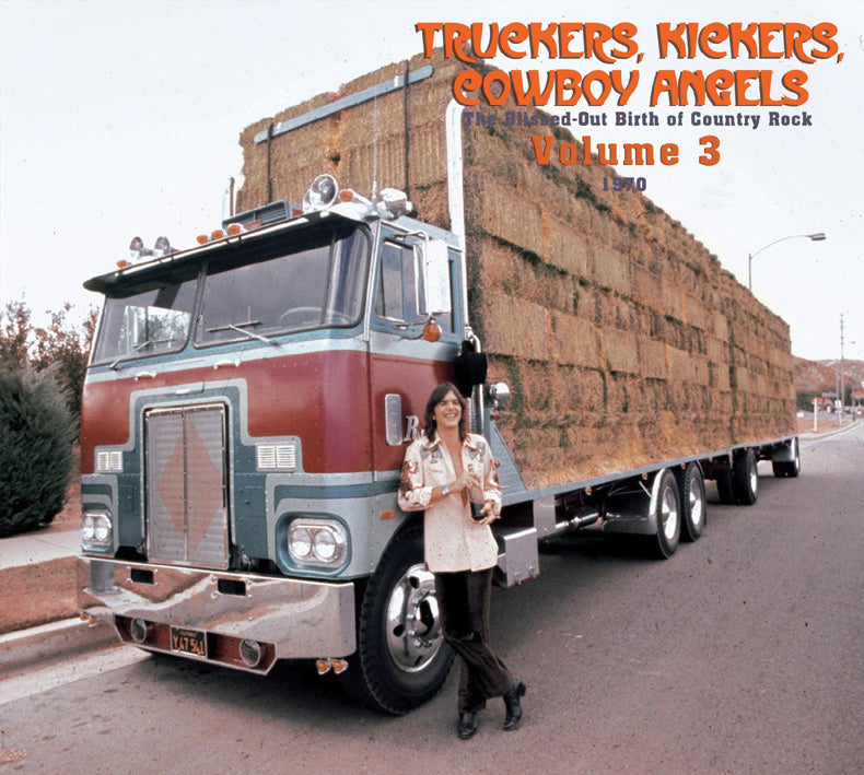 Truckers, Kickers, Cowboy Angels 1970, Vol. 3 (CD)