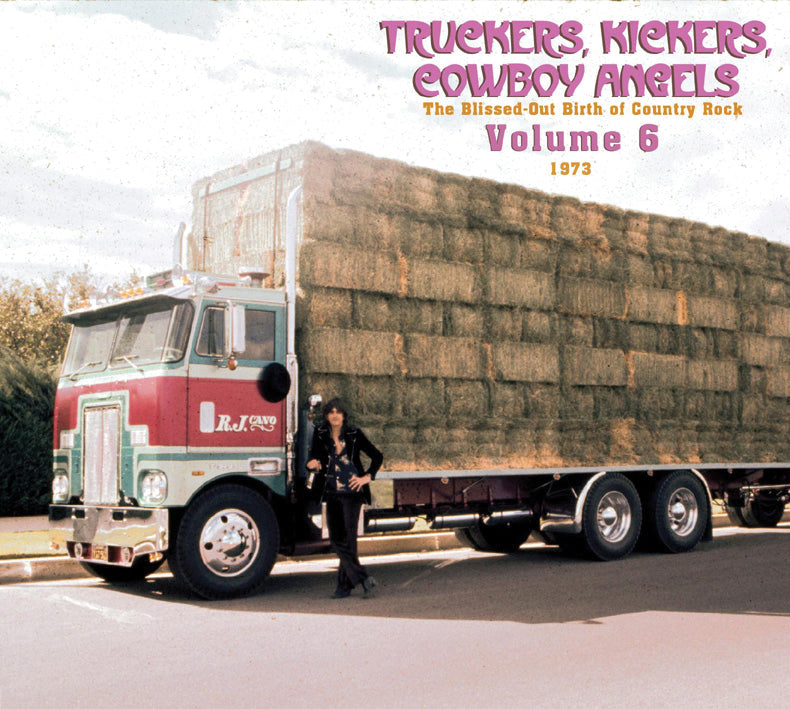 Truckers, Kickers, Cowboy Angels 1973, Vol. 6 (CD)