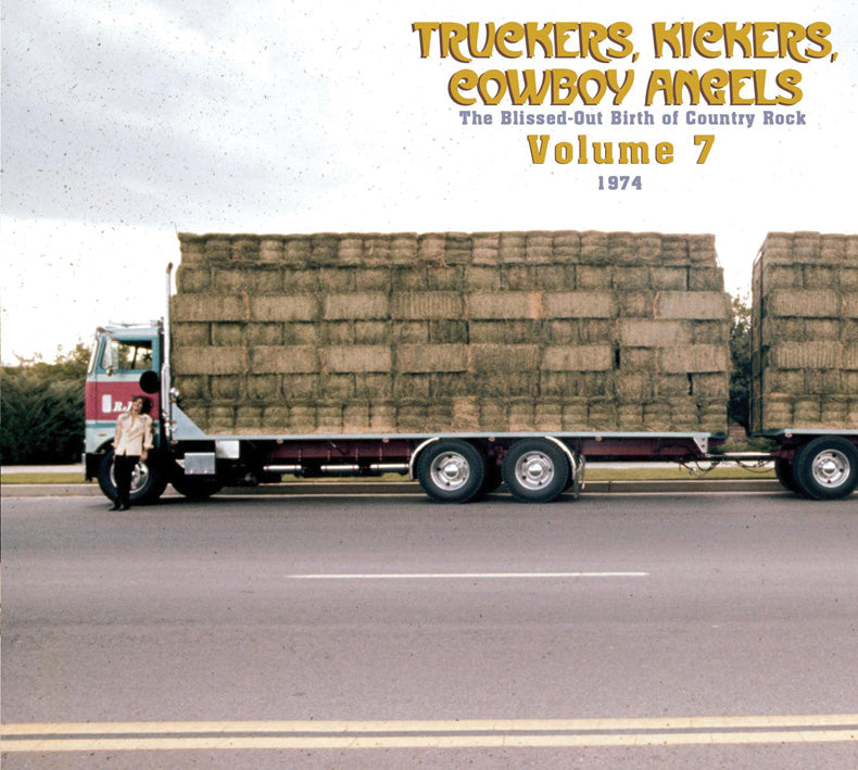 Truckers, Kickers, Cowboy Angels 1974-75, Vol. 7 (CD)