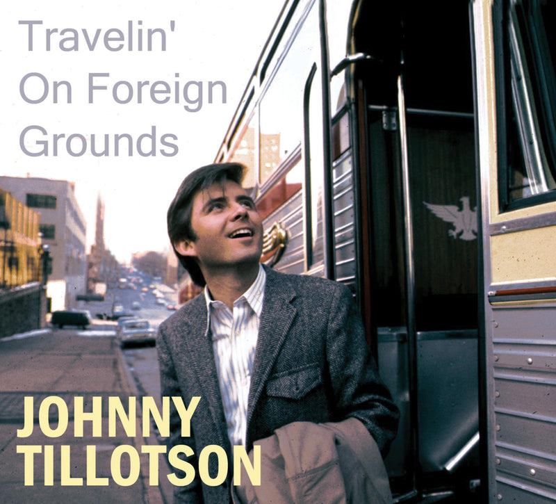 Johnny Tillotson - Travelin' On Foreign Grounds (CD)