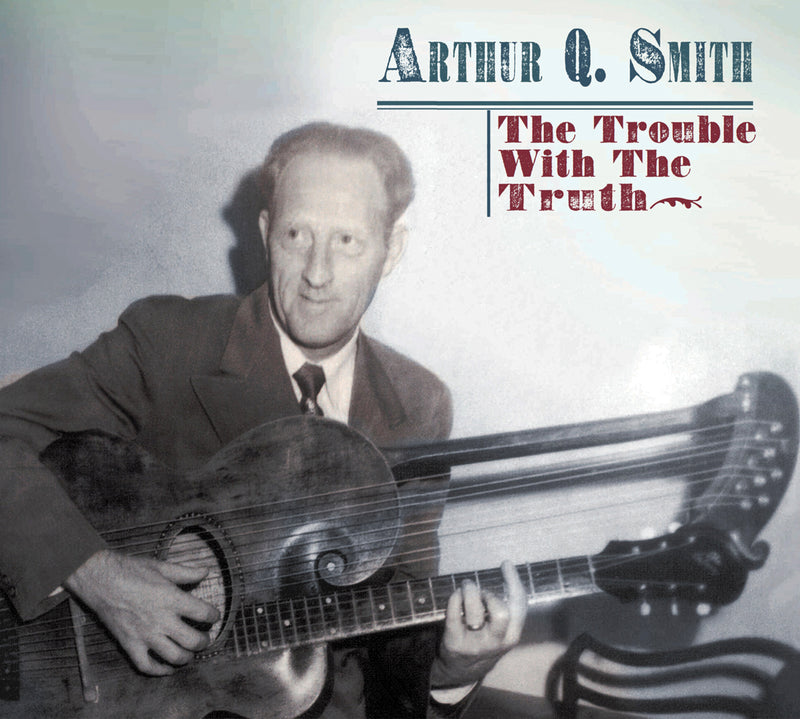 Arthur Q. Smith - The Trouble With The Truth (CD)