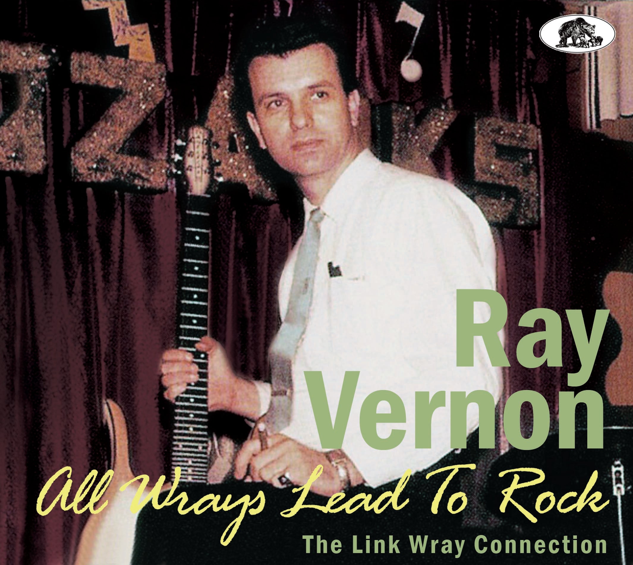 Ray Vernon - All Wrays Lead To Rock: The Link Wray Connection (CD)