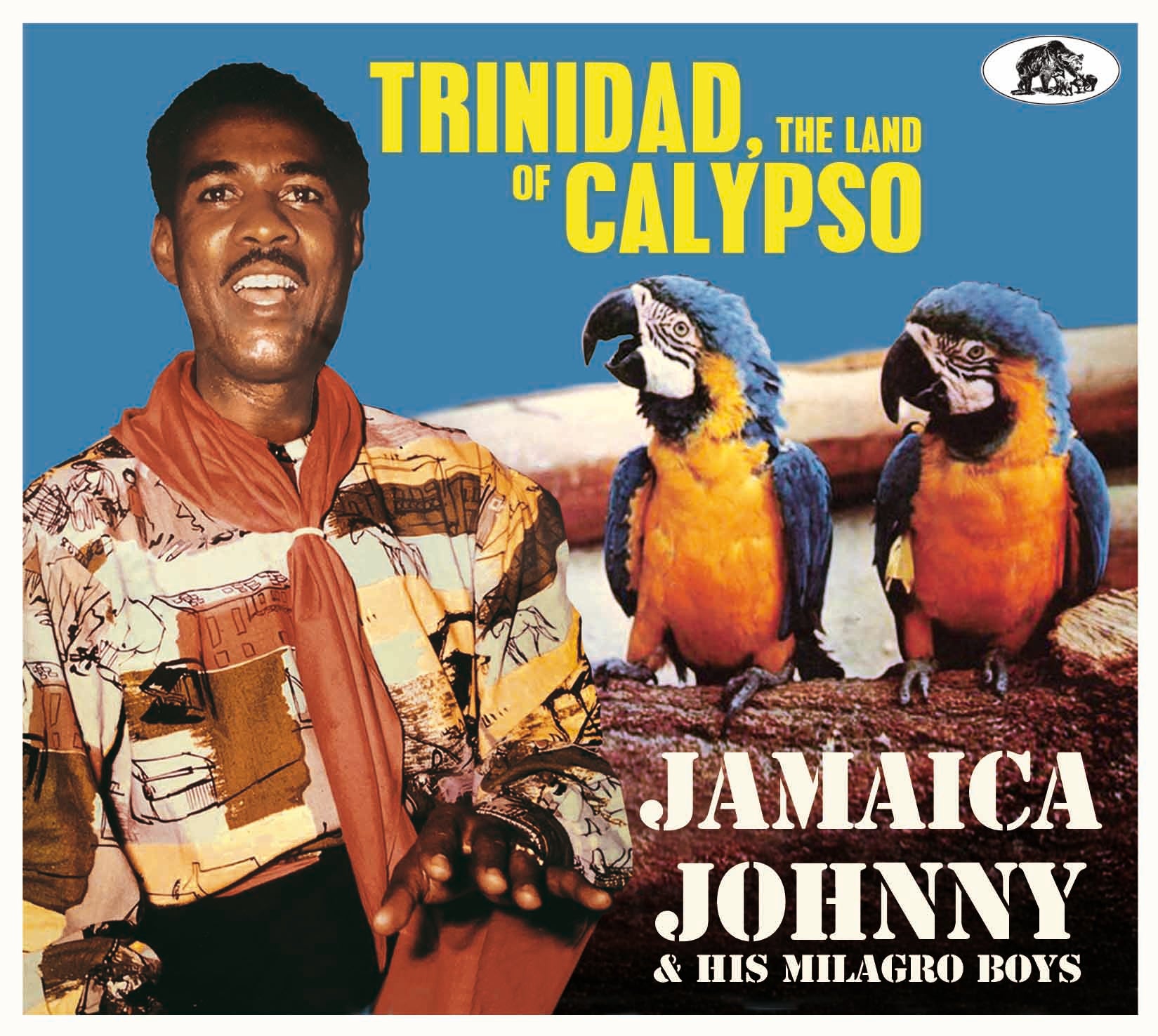 Jamaica Johnny & His Milagro Boys - Trinidad, The Land Of Calypso (CD)