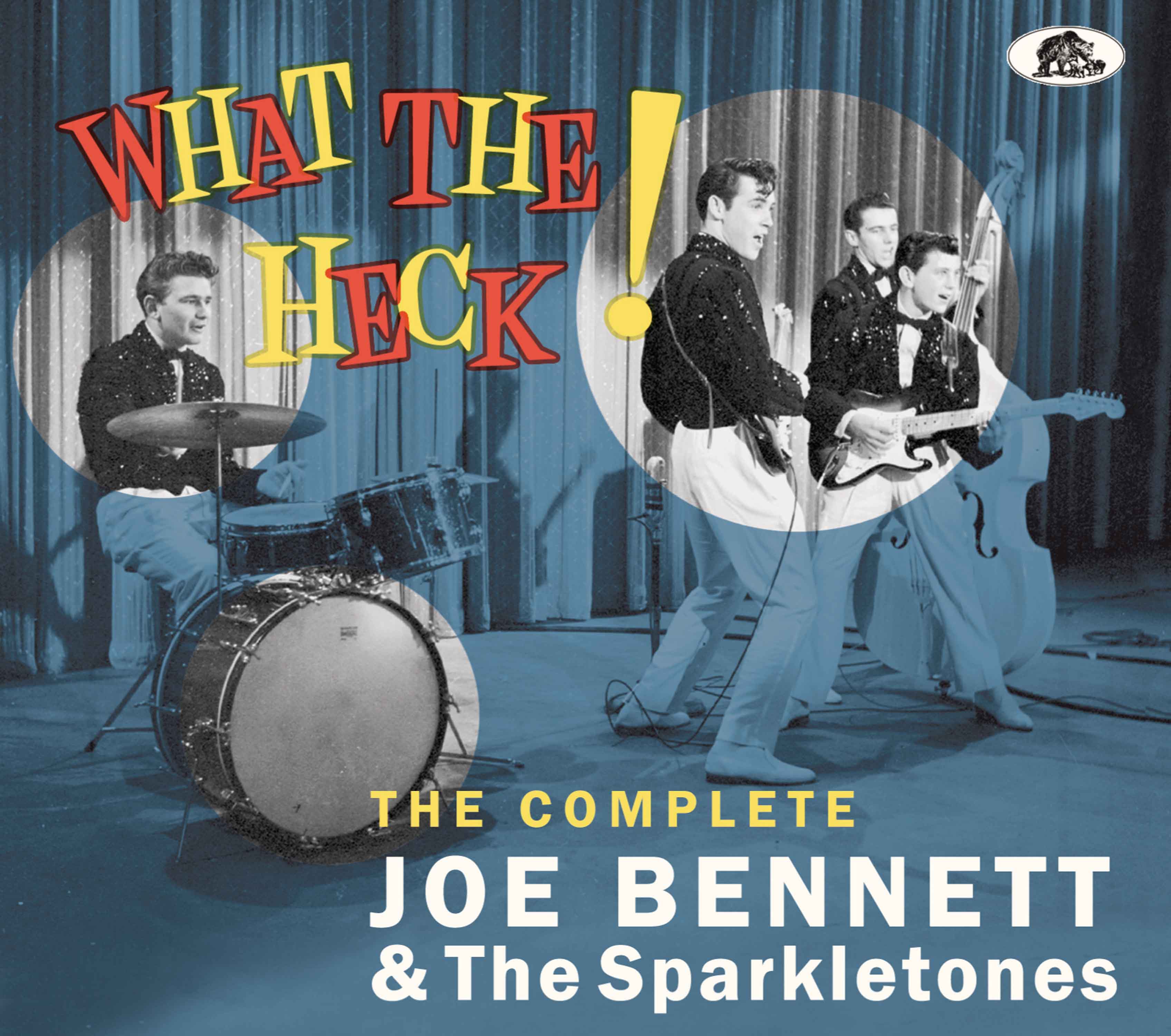 Joe Bennett & The Sparkletones - What The Heck! The Complete Joe Bennett & The Sparkletones (CD)