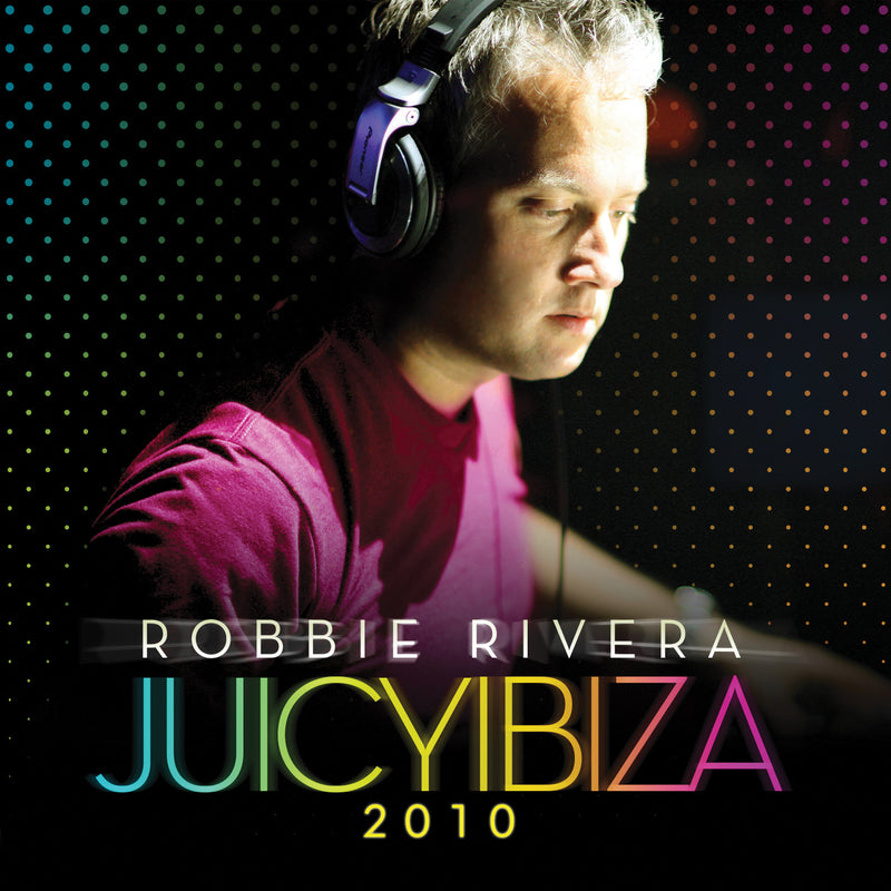 Robbie Rivera - Juicy Ibiza 2010 (CD)