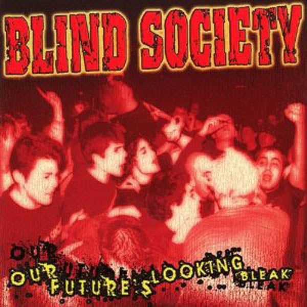 Blind Society - Our Future Is Looking Bleak (CD)