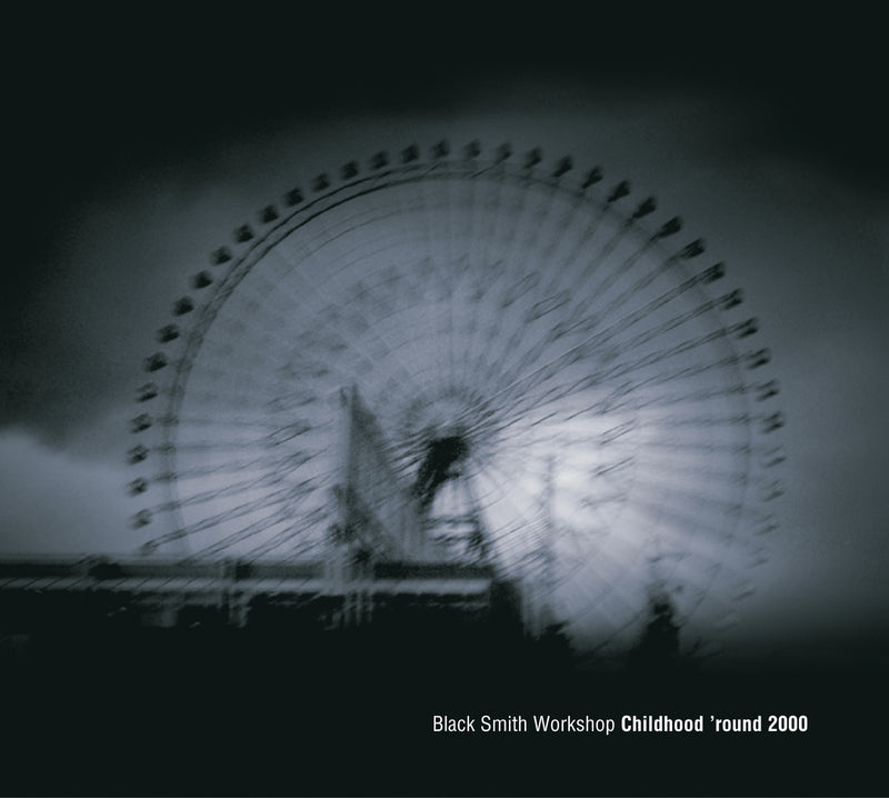 Black Smith Workshop - Childhood 'round 2000 (CD)