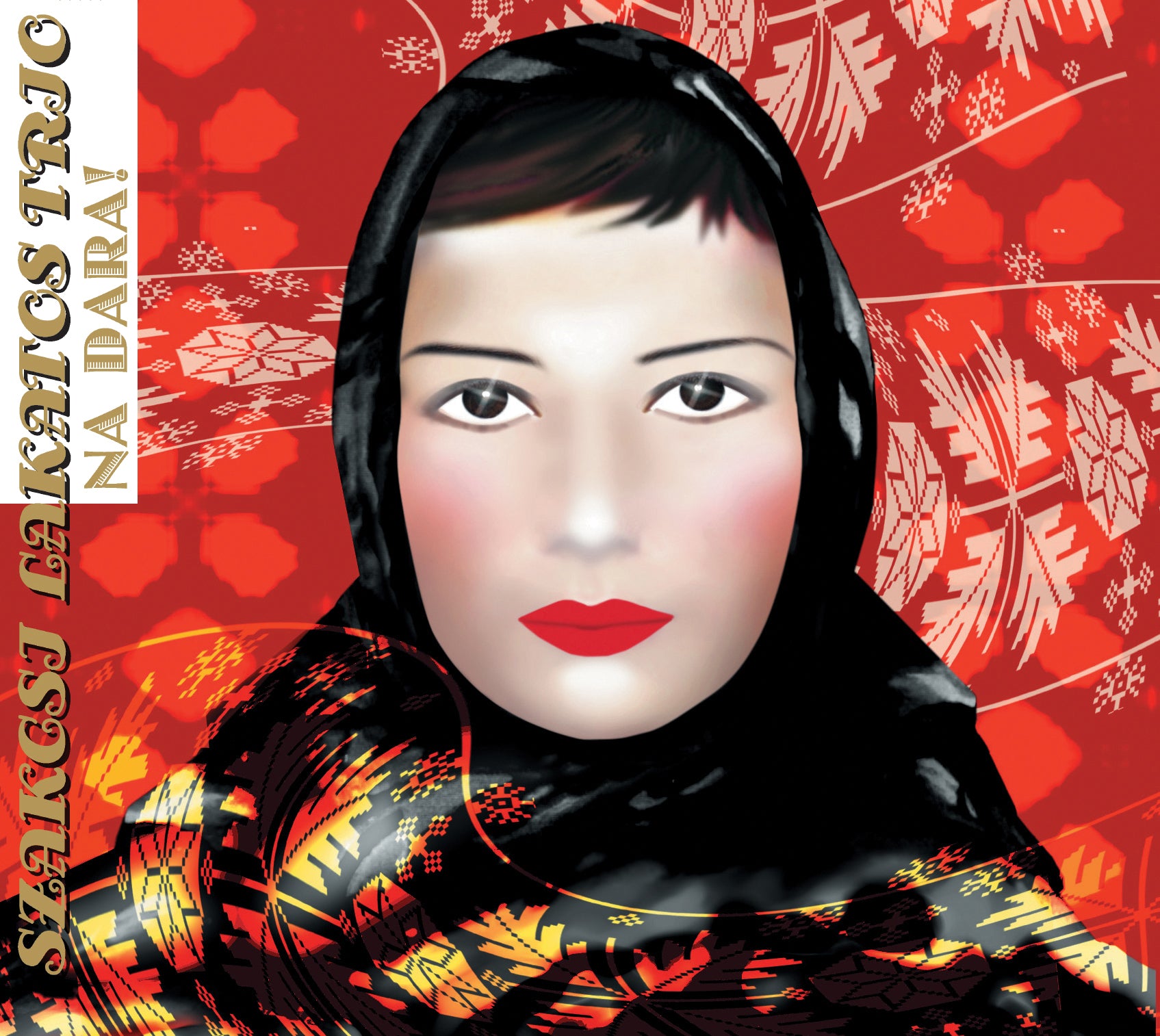 Bela Szakcsi Lakatos Trio - Na Dara! (donâ€™t Be Scared!) (CD)