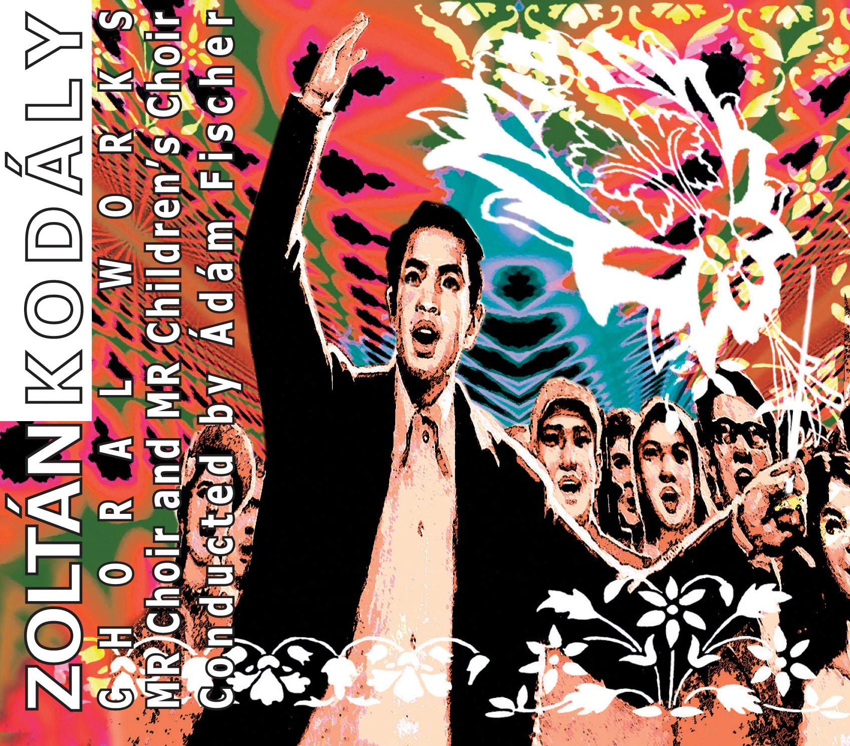 Adam Fischer/Hungarian Radio Children Choir/Hungarian Radio Choir - Kodaly: Choral Works (CD)