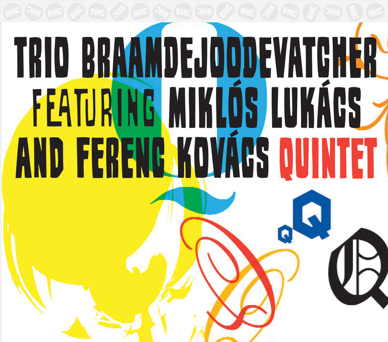 Trio Braamdejoodevatcher & Lukacs, Miklos / Kovacs, Ferenc - Quintet (CD)