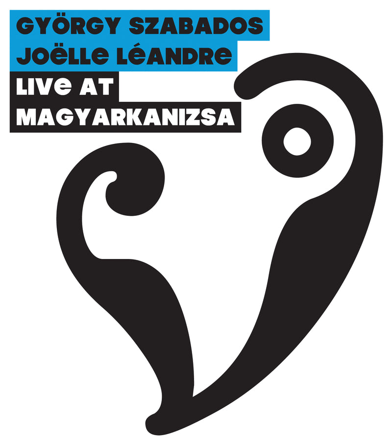 Szabados, Gyorgy & Leandre, Joelle - Live At Magyarkanizsa (CD)