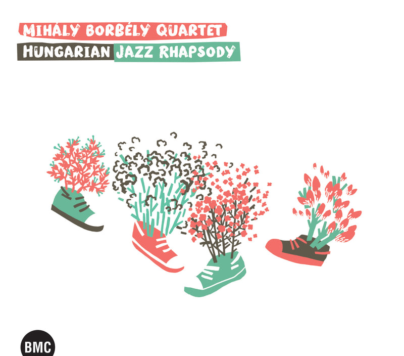 Mihaly Borbely Quartet - Hungarian Jazz Rhapsody (CD)