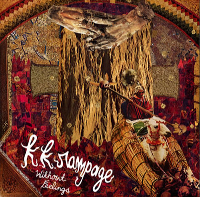 Kk Rampage - Without Feelings (CD)