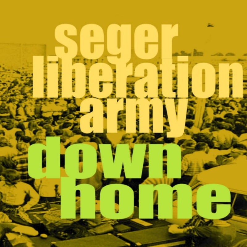 Seger Liberation Army - Down Home (CD)