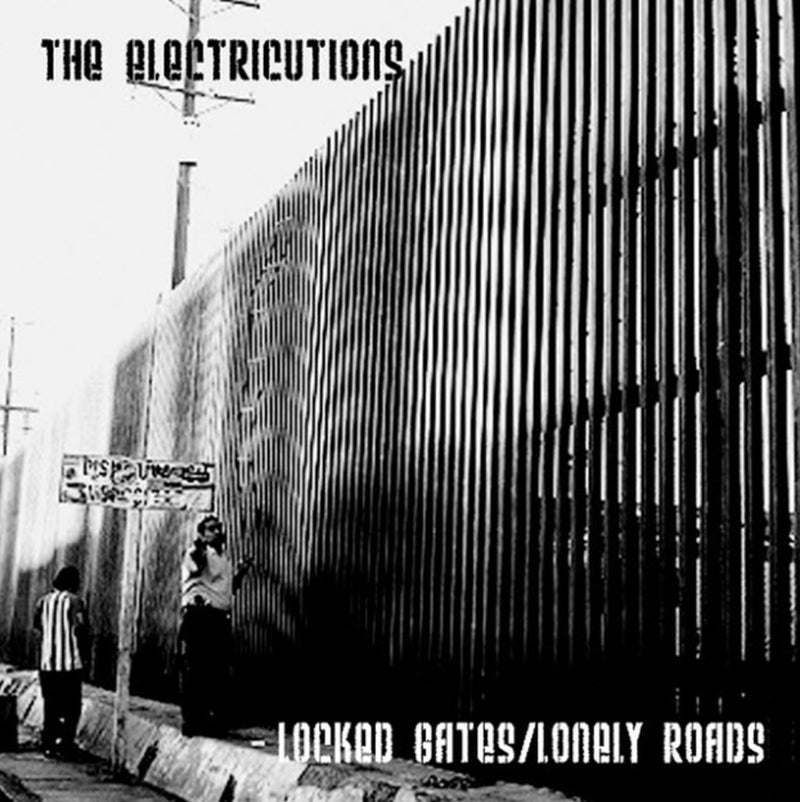 Electricutions - Locked Gates/Lonely Roads (CD)