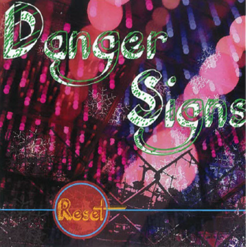 Danger Signs - Reset (CD)