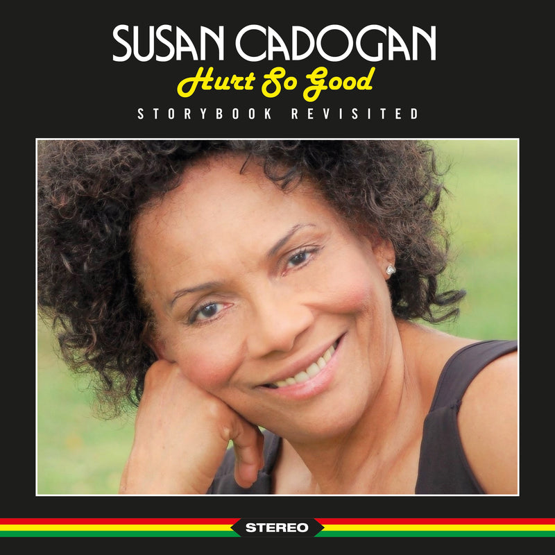 Susan Cadogan - Hurt So Good: Storybook Revisited (CD)