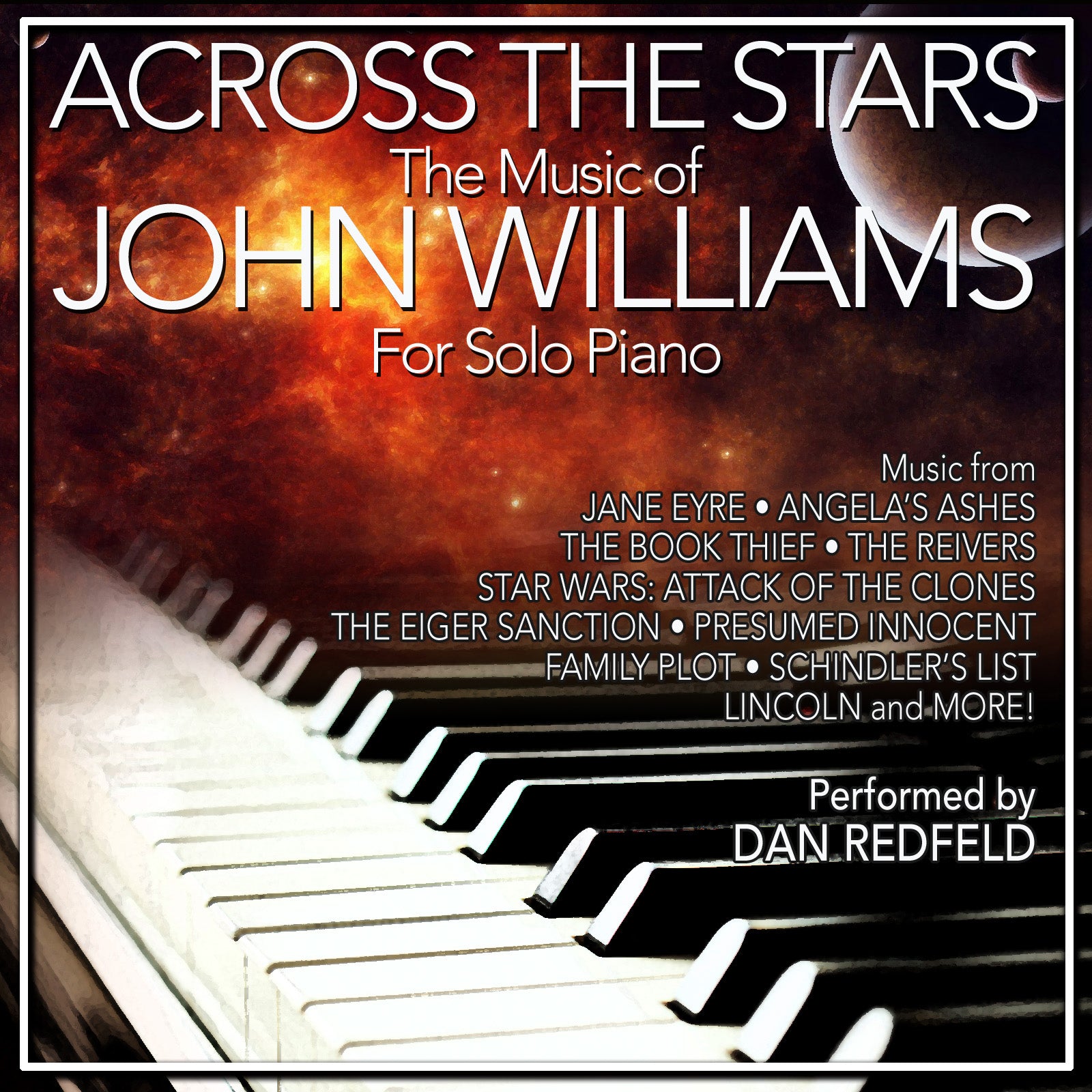 Dan Redfeld - Across The Stars: The Film Music Of John Williams For Solo Piano (CD)