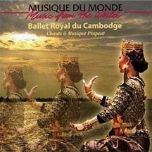 Royal Ballet of Cambodia - Pinpeat Music and Songs (CD)