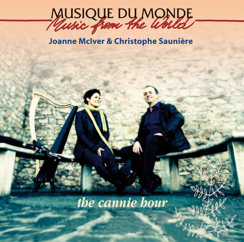 Joanne McIver & Christophe Sauniere - The Cannie Hour (CD)